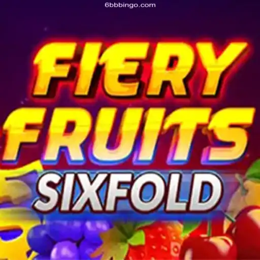 FieryFruitsSixFold: A Thrilling Adventure in Online Entertainment